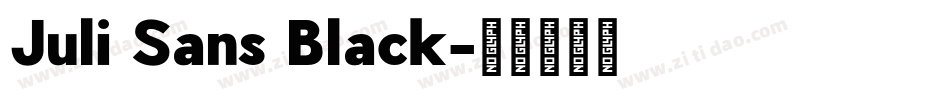 Juli Sans Black字体转换
